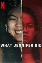 دانلود فیلم What Jennifer Did 2024