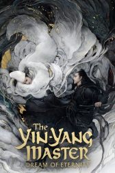 دانلود فیلم The Yin-Yang Master: Dream of Eternity 2020