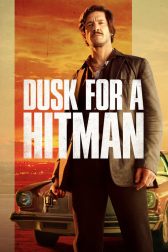 دانلود فیلم Dusk for a Hitman 2023