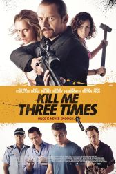 دانلود فیلم Kill Me Three Times 2014