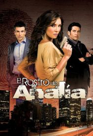 دانلود سریال El Rostro de Analía